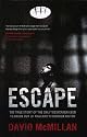 Escape: The True Story of the Only Westerner Ever to Break Out of Thailand's Bangkok Hilton