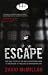 Escape: The true story of the only Westerner ever to break out of Thailand's Bangkok Hilton