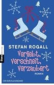 Verliebt, verschneit, verzaubert: Roman