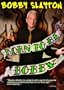 Bobby Slayton: Born to be Bobby