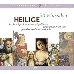 50 Klassiker Heilige. 3 CDs: Von der heiligen Anna bis zum heiligen Valentin