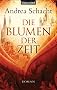 Die Blumen der Zeit: Roman