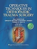 Operative techniques in orthopaedic trauma surgery