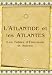 L'Atlantide et les Atlantes (Les Tables d'Émeraude et Autres) (French Edition)