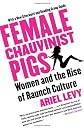 Female Chauvinist Pigs