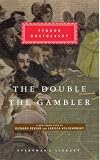 The Double: AND The Gambler (Everyman s Library)
