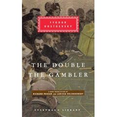 The Double and The Gambler (Everyman's Library)