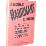 Audels Radiomans Guide 1960, Covering Radio Television, Industrial Electronics, Public Address Systems