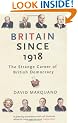 Britain Since 1918: The Strange Career Of British Democracy