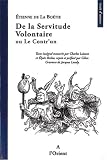 De la servitude volontaire : Ou Le Contr'un