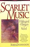 Scarlet Music: A Life of Hildegard Von Bingen (Crossroad fiction program)