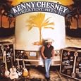 Greatest hits. by Chesney, Kenny.