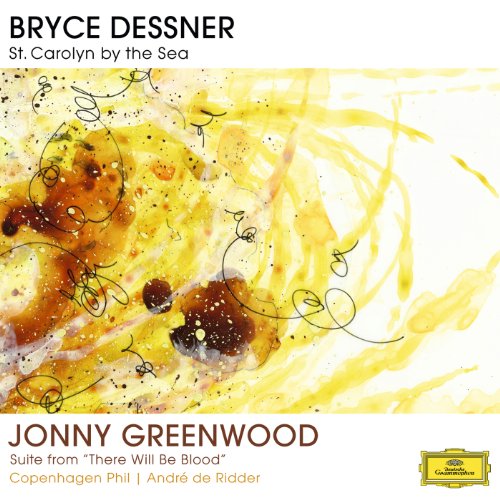 Album Art for Dessner: St. Carolyn By The Sea; Greenwood: Suite From 'There Will Be [2 LP][Limited Edition] by Bryce Dessner
