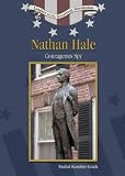 Nathan Hale: Courageous Spy (Leaders of the American Revolution)