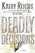Deadly Decisions
