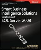 Smart Business Intelligence Solutions with Microsoft SQL Server 2008 (PRO-Developer)