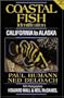 Coastal Fish Identification California to Alaska 2nd Ed.
