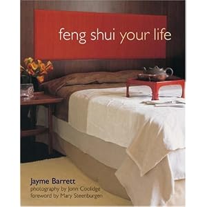 Feng Shui Your Life by Jayme Barrett and Mary Steenburgen