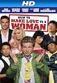 How To Make Love To A Woman [HD]
