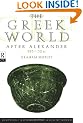 The Greek World After Alexander 323-30 BC (The Routledge History of the Ancient World)