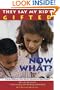 They Say My Kid's Gifted, Now What?: Ideas for Parents for Understanding and Working with Schools