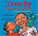 Lover Boy / Juanito el Carinoso: A Bilingual Counting Book (English and Spanish Edition)