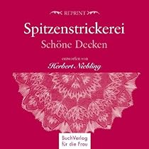 Spitzenstrickerei. Sch&ouml;ne Decken