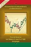 Day Trader Pro (Spanish Edition)