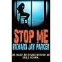 Stop Me von Richard Jay Parker
