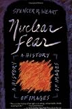 Nuclear Fear: A History of Images
