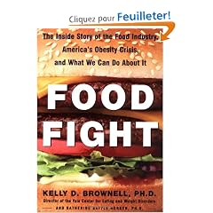 Food Fight: The Inside Story of the Food Industry, America's Obesity Crisis, and What We Can Do About It