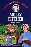 Molly Pitcher: Young Patriot (Childhood of Famous Americans)