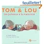 Tom & Lou, Tome 2 : Les jumeaux � la maternit�
