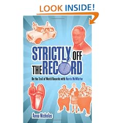 Strictly Off the Record: On the Trail of World Records with Norris McWhirter