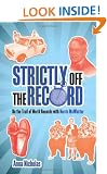 Strictly Off the Record: On the Trail of World Records with Norris McWhirter