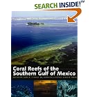 Click here to buy Coral Reefs of the Southern Gulf of Mexico (Harte Research Institute for Gulf of Mexico Studies) by  Sylvia Earle, John W., Jr. Tunnell, Ernesto A. Chavez, and Kim Withers.