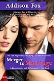Merger to Marriage: A Boardrooms and Billionaires Series Book (Entangled: Indulgence)