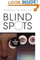 Blind Spots: Why Smart People Do Dumb Things