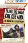 Traveling with Che Guevara: The Making of a Revolutionary