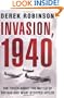 Invasion, 1940: The Truth About the Battle of Britain and What Stopped Hitler