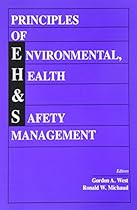 Principles of Environmental, Health and Safety Management