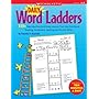 Daily Word Ladders: Grades 1-2: 150+ Reproducible Word Study Lessons That Help Kids Boost Reading, Vocabulary, Spelling and Phonics Skills!