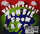 ZOMBIE FROM EARTH(DVD付)