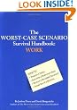 The Worst-case Scenario Survival Handbook: Work (Worst-Case Scenario Survival Handbooks)