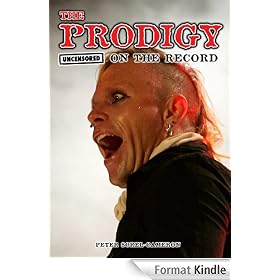 The Prodigy - Uncensored On the Record