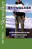 Skywalker--Close Encounters on the Appalachian Trail