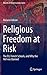 Melanie Adrian: Religious Freedom at Risk: The EU, French Schools, and Why the Veil was Banned (Muslims in Global Societies Series)