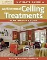 Ultimate Guide to Architectural Ceiling Treatments