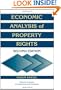Economic Analysis of Property Rights (Political Economy of Institutions and Decisions)