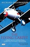 The Flying Carpet: Adventures in a Biplane from Timbuktu to Everest and Beyond (Tauris Parke Paperbacks)